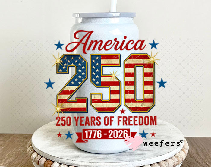 UV DTF Decal - America 250 Years of Freedom 16oz Glass Can Generic Weefers