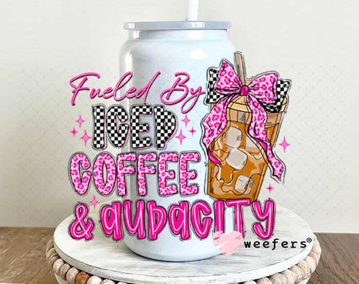 UV DTF Decal - Fueld by Iced Coffee and Audacity 16oz Glass Can Generic Weefers