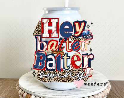 UV DTF Decal - Hey Batter Batter Swing 16oz Glass Can Generic Weefers