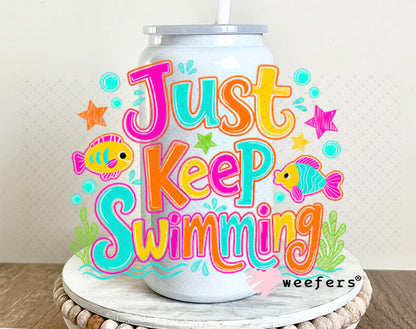 UV DTF Decal - Just Keep Swimming 16oz Glass Can Generic Weefers