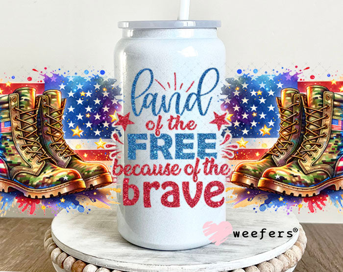 UV DTF Cup Wraps - Land of the Free because of the brave 16oz Glass Can Generic Weefers