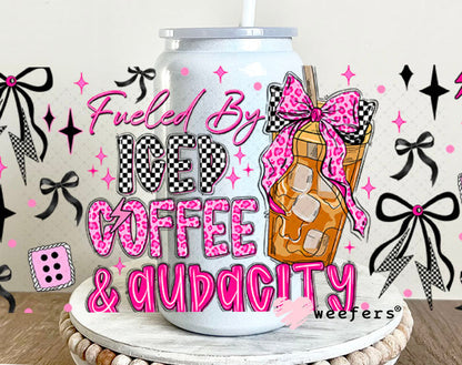UV DTF Cup Wraps - Fueled by Iced Coffee and Audacity - Weefers® Exclusive 16oz Glass Can Generic Weefers