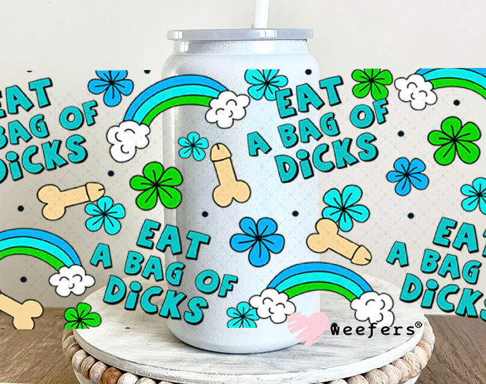 UV DTF Cup Wraps - Eat a bag of Richards 16oz Glass Can Generic Weefers