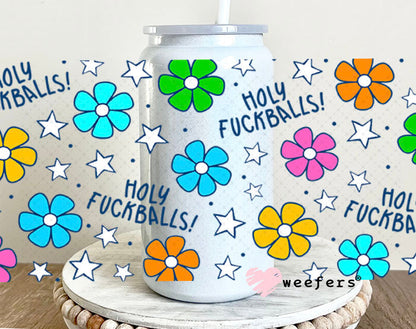 UV DTF Cup Wraps - Holy Fuckballs 16oz Glass Can Generic Weefers