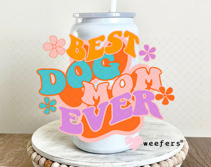 UV DTF Decal - Best Dog Mom Ever 16oz Glass Can Generic Weefers