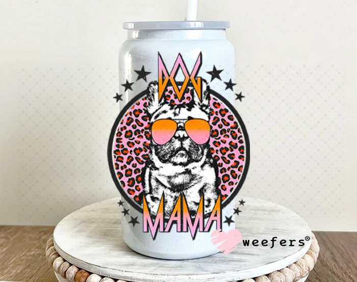 UV DTF Decal - Frenchie Dog Mama 16oz Glass Can Generic Weefers