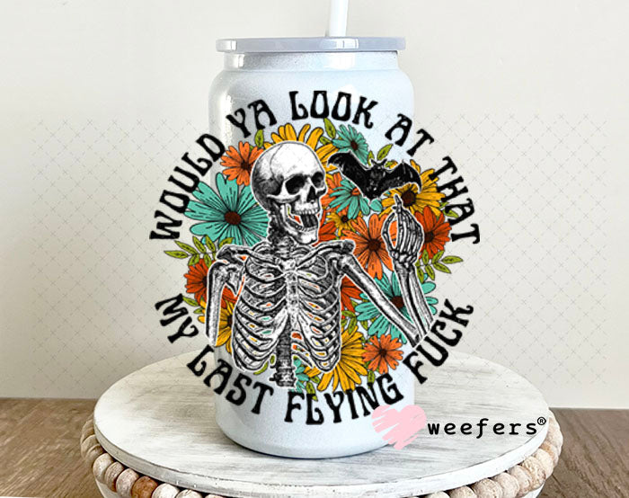 UV DTF Decal - Would you Look At that 16oz Glass Can Generic Weefers