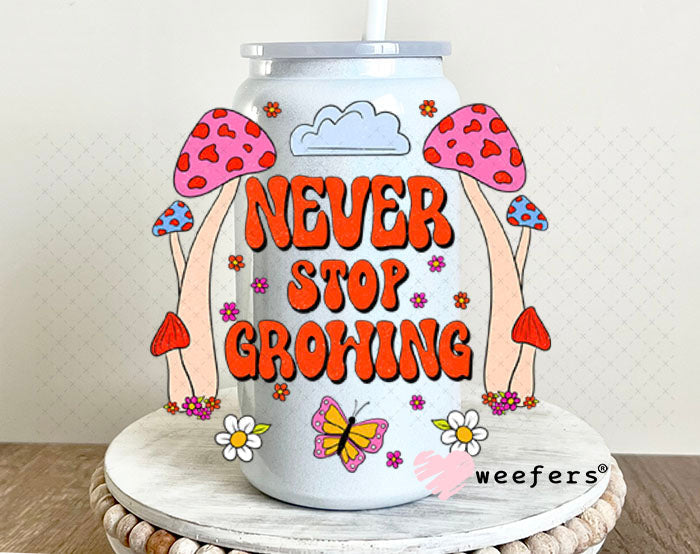 UV DTF Decal - Never Stop Growing 16oz Glass Can Generic Weefers