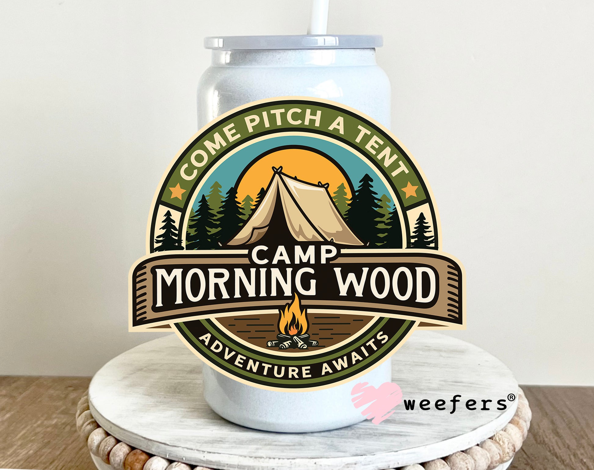 Come Pitch a Tent Camp Morning Wood UV DTF 16oz Cup Wrap