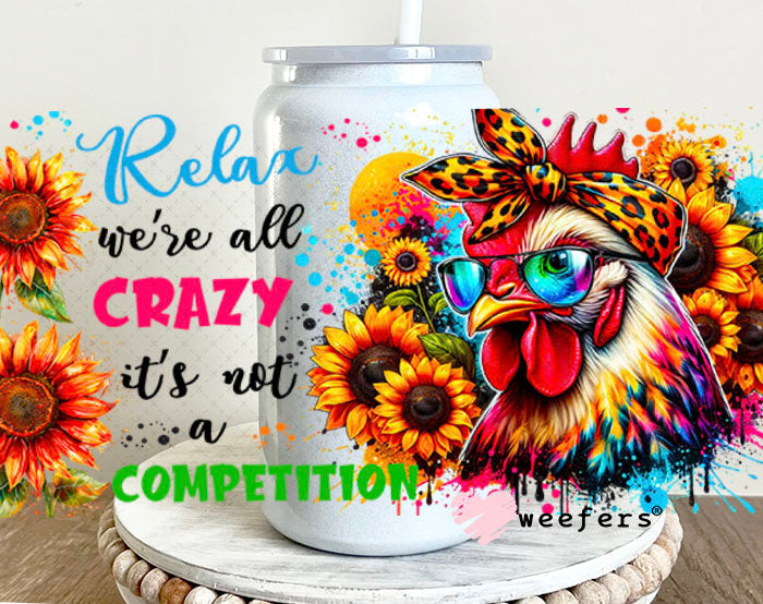 UV DTF Cup Wraps - Rela We're all Crazy 16oz Glass Can Generic Weefers