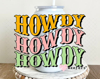 UV DTF Decal - Howdy Howdy Howdy 16oz Glass Can Generic Weefers