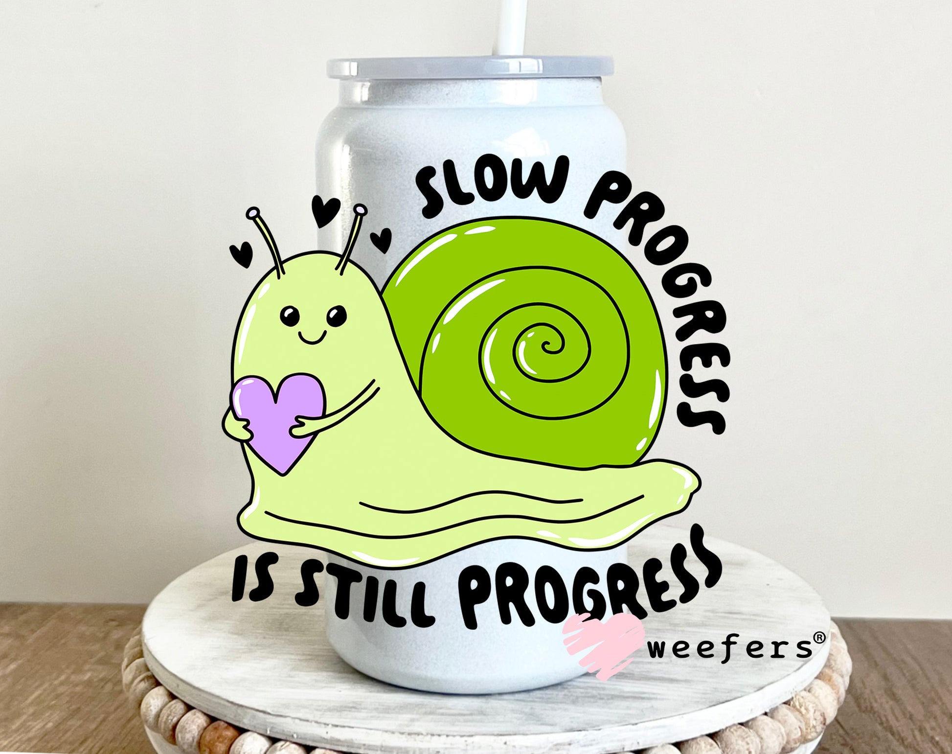 Slow Progress is Still Progress UV DTF 16oz Decal