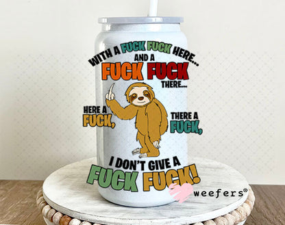 UV DTF Decal - With a F$ck F$ck Here 16oz Glass Can Generic Weefers