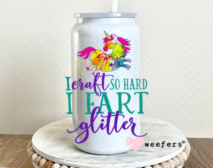 UV DTF Decal - I Craft So Hard I fart Glitter 16oz Glass Can Generic Weefers