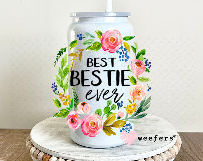 UV DTF Decal - Best Bestie Ever 16oz Glass Can Generic Weefers