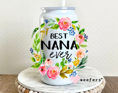 UV DTF Decal - Best Nana Ever 16oz Glass Can Generic Weefers