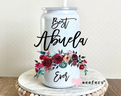 UV DTF Decal - Best Abuela Ever 16oz Glass Can Generic Weefers