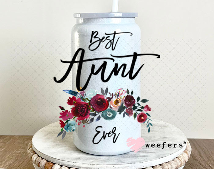 UV DTF Decal - Best Aunt Ever 16oz Glass Can Generic Weefers