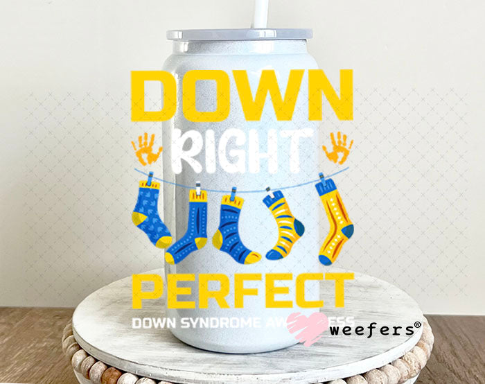 UV DTF Decal - Down Right Perfect 16oz Glass Can Generic Weefers