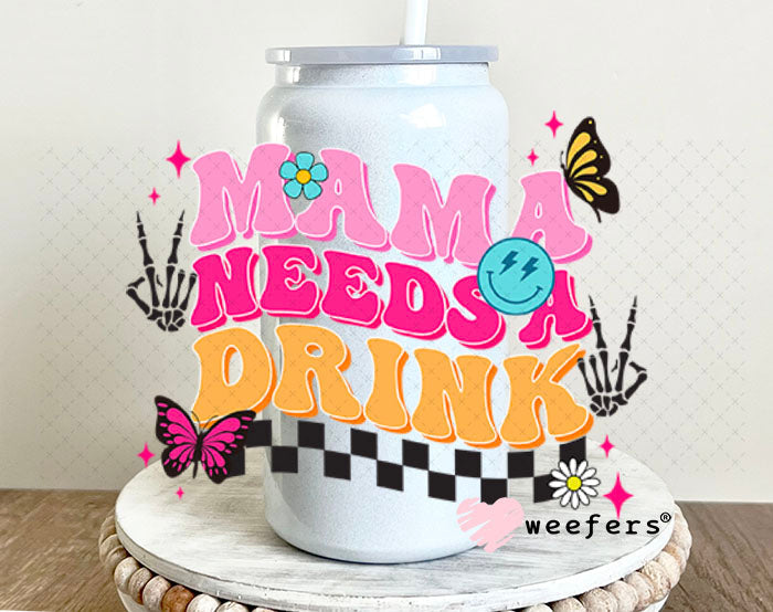 UV DTF Decal - Mama Needs a Drink 16oz Glass Can Generic Weefers