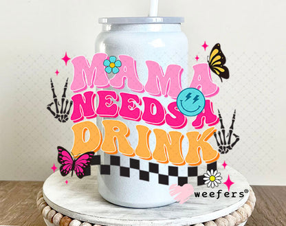 UV DTF Decal - Mama Needs a Drink 16oz Glass Can Generic Weefers