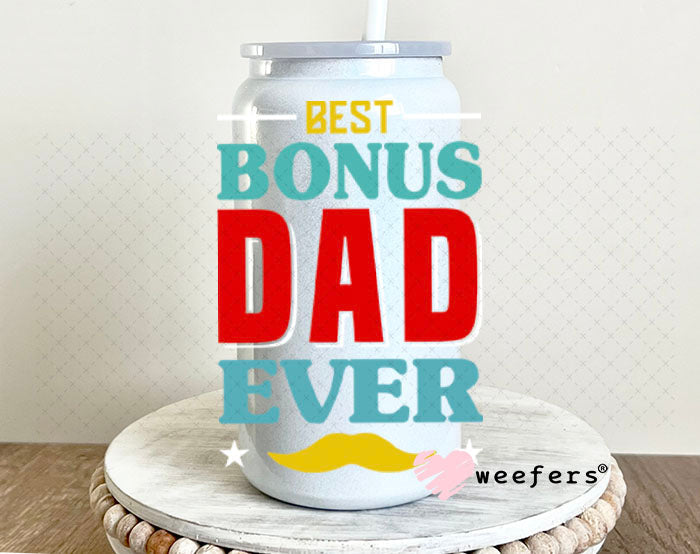 UV DTF Decal - Best Bonus Dad ever 16oz Glass Can Generic Weefers