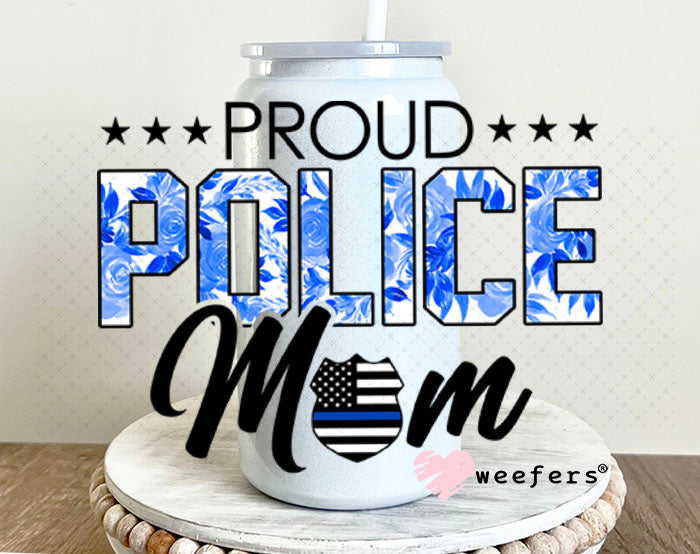 UV DTF Decal - Proud Police Mom 16oz Glass Can Generic Weefers