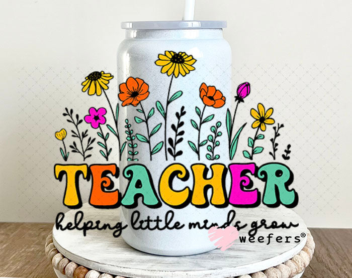 UV DTF Decal - Teacehr Helping Little Minds Grow 16oz Glass Can Generic Weefers