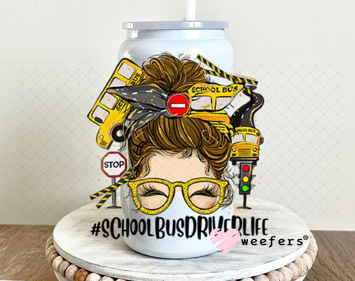 UV DTF Decal - School Bus Deiver Life Messy Bun 16oz Glass Can Generic Weefers