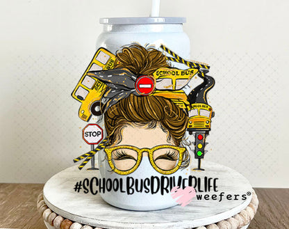 UV DTF Decal - School Bus Deiver Life Messy Bun 16oz Glass Can Generic Weefers