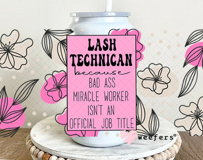UV DTF Cup Wraps - Lash Technician - Weefers® Exclusive 16oz Glass Can Generic Weefers