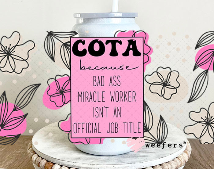 UV DTF Cup Wraps - Cota Bad Ass - Weefers® Exclusive 16oz Glass Can Generic Weefers