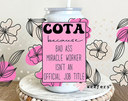 UV DTF Cup Wraps - Cota Bad Ass - Weefers® Exclusive 16oz Glass Can Generic Weefers