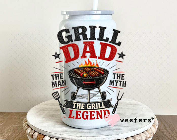 UV DTF Decal - Grill Dad the Grill Legend 16oz Glass Can Generic Weefers
