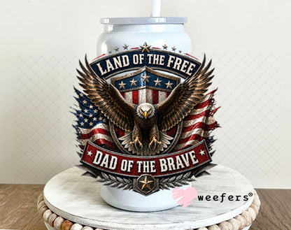 UV DTF Decal - Land of the Free Dad of the Brave 16oz Glass Can Generic Weefers