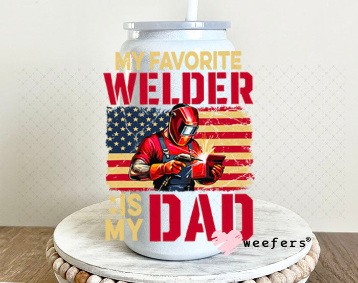 UV DTF Decal - My Favorite Welder is My Dad 16oz Glass Can Generic Weefers