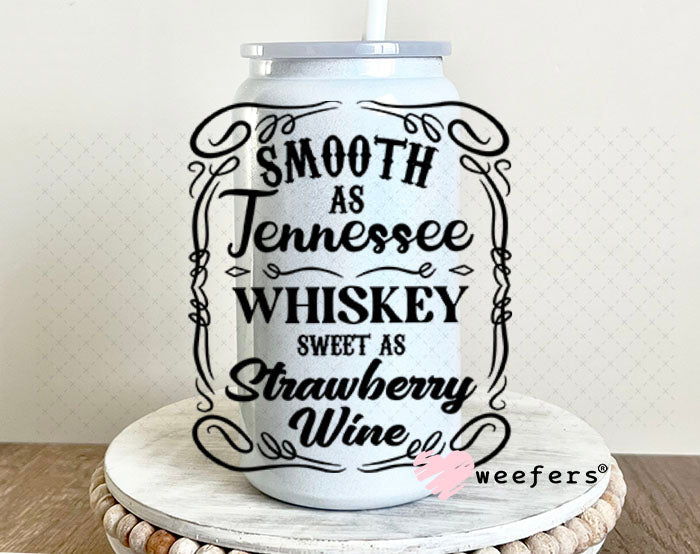 UV DTF Decal - Smooth as Tenessee 16oz Glass Can Generic Weefers