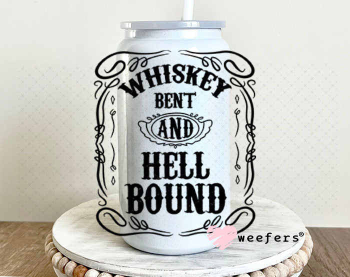 UV DTF Decal - Whiskey Bent and Hell Bound 16oz Glass Can Generic Weefers