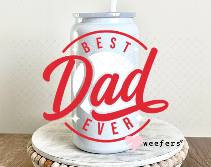 UV DTF Decal - Best Dad Ever 16oz Glass Can Generic Weefers