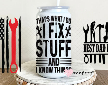 UV DTF Cup Wraps - That's What I Do I Fix Stuff 16oz Glass Can Generic Weefers