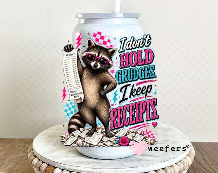 UV DTF Decal - I don't Hold Grudges, I Keep Receipts 16oz Glass Can Generic Weefers