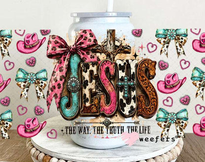 UV DTF Cup Wraps - Jesus The Way The Truth The Life - Weefers® Exclusive 16oz Glass Can Generic Weefers