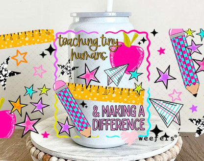UV DTF Cup Wraps - Teaching Tiny Humans 16oz Glass Can Generic Weefers