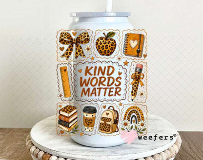 UV DTF Decal - Kind Words Matter Fall Teacher 16oz Glass Can Generic Weefers