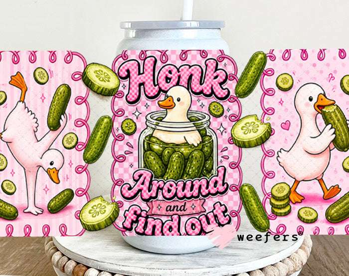 UV DTF Cup Wraps - Honk Around and Find Out Pickles and Ducks 16oz Glass Can Generic Weefers