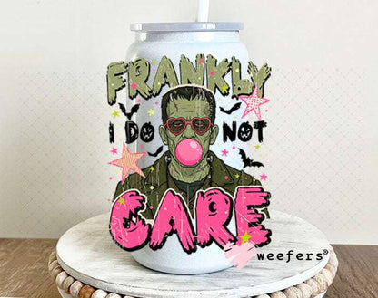 UV DTF Decal - Frankly I Do Not Care 16oz Glass Can Generic Weefers