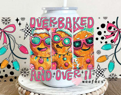 UV DTF Cup Wraps - Overbaked and Over it - Weefer® Exclusive 16oz Glass Can Generic Weefers