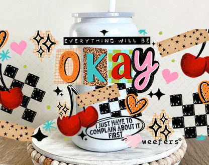 UV DTF Cup Wraps - Everything Will be Okay 16oz Glass Can Generic Weefers