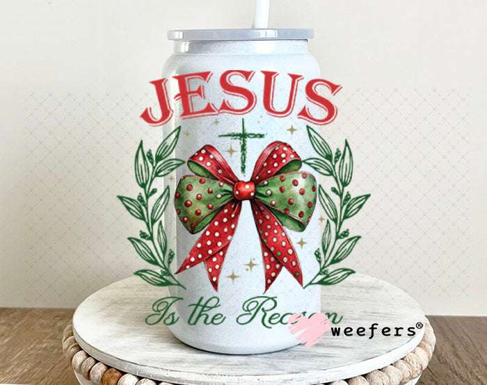 UV DTF Decal - Jesus is the Reason 16oz Glass Can Generic Weefers