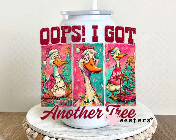 UV DTF Decal - Opps I got Another Tree 16oz Glass Can Generic Weefers